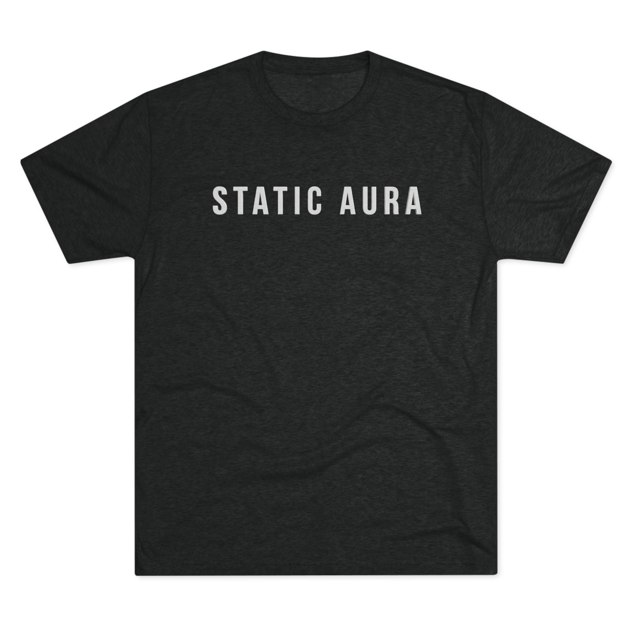 Static Aura | Stationary  Presence - 6010 Tri-Blend Frame