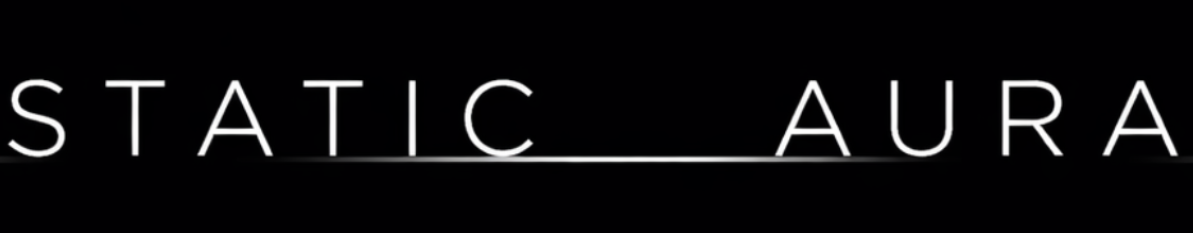 STATIC  AURA